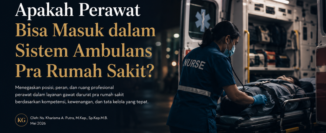 Apakah Perawat Bisa Masuk dalam Sistem Ambulans Pra Rumah Sakit?