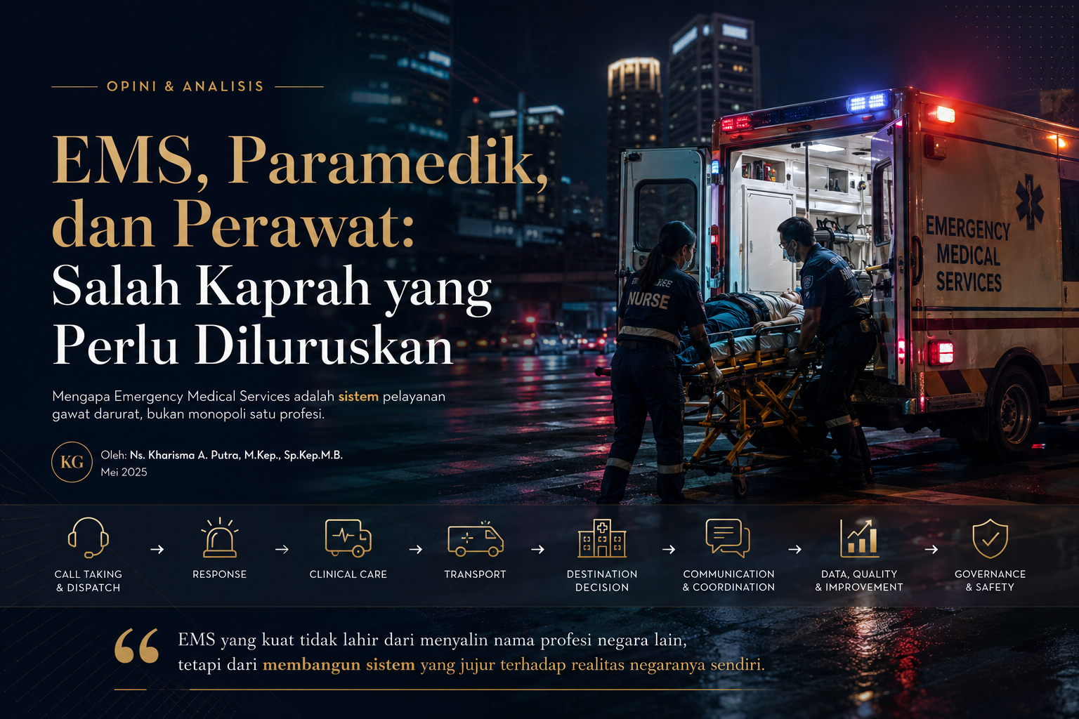 EMS, Paramedik, dan Perawat: Salah Kaprah yang Perlu Diluruskan | AksaraKG